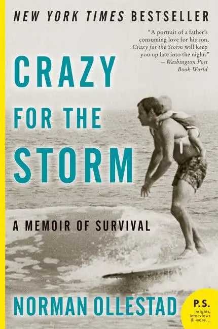 Crazy for the Storm: A Memoir of Survival - Paperback