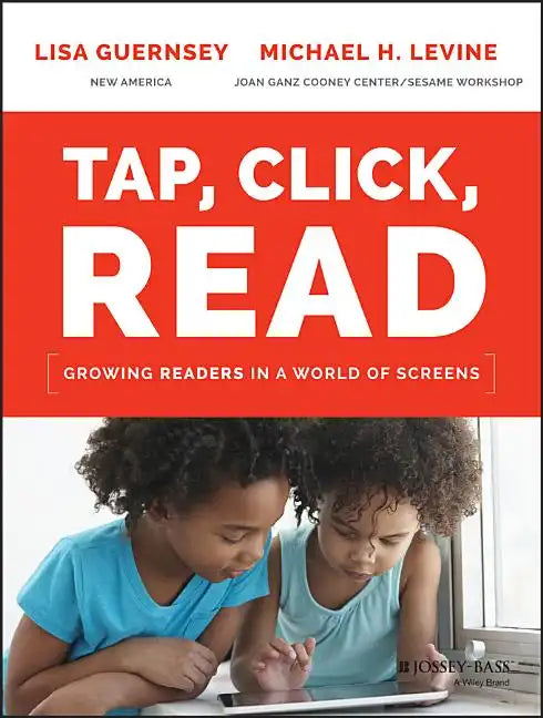 Tap, Click, Read: Growing Readers in a World of Screens - Paperback