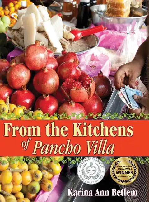From the Kitchens of Pancho Villa - Hardcover
