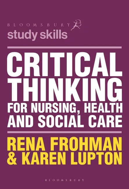 Critical Thinking for Nursing, Health and Social Care - Paperback