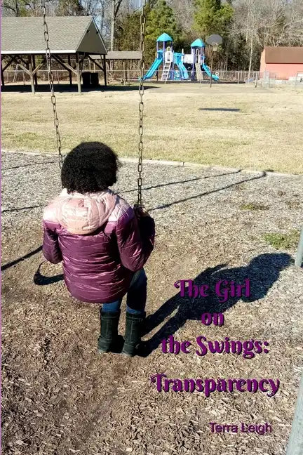 The Girl on the Swings: Transparency - Paperback
