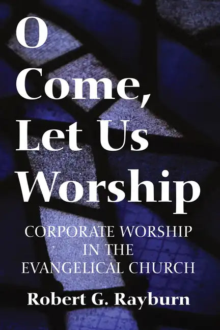 O Come, Let Us Worship - Paperback