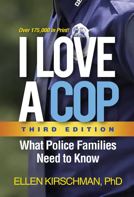 I Love a Cop: What Police Families Need to Know - Paperback