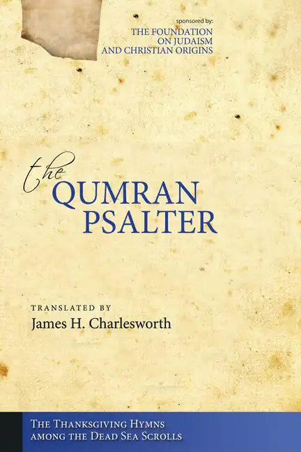 The Qumran Psalter: The Thanksgiving Hymns among the Dead Sea Scrolls - Hardcover