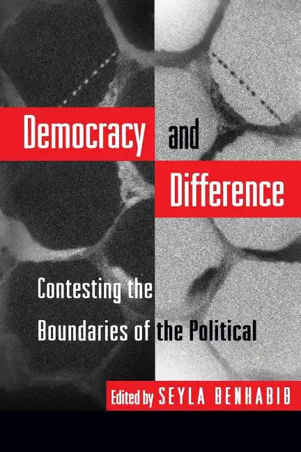 Democracy and Difference: Contesting the Boundaries of the Political - Paperback