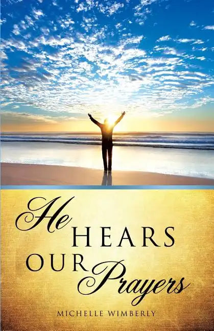 He Hears Our Prayers - Paperback