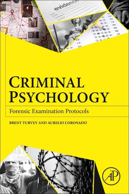 Criminal Psychology: Forensic Examination Protocols - Paperback