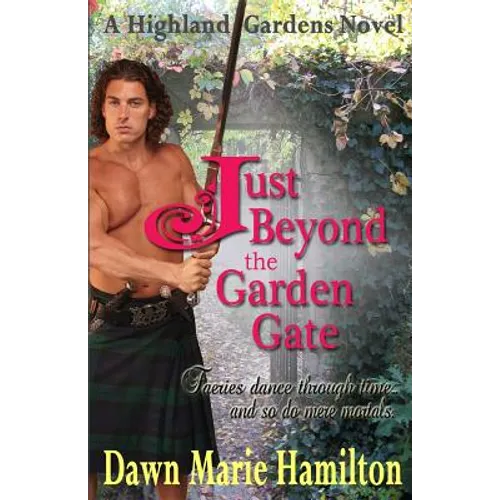 Just Beyond the Garden Gate - Paperback
