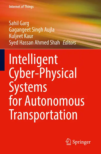 Intelligent Cyber-Physical Systems for Autonomous Transportation - Paperback