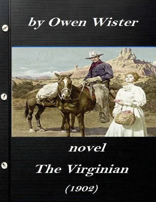 The Virginian by Owen Wister (1902) NOVEL (A western clasic) - Paperback