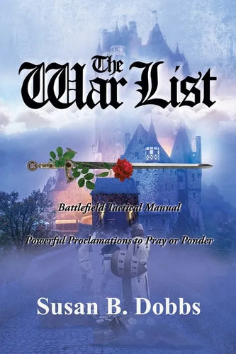 The War List: Battlefield Tactical Manual Powerful Proclamations to Pray or Ponder - Paperback