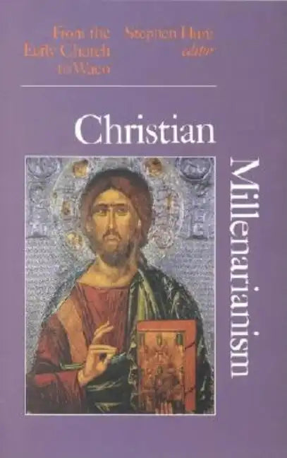 Christian Millenarianism: From the Early Church to Waco - Paperback