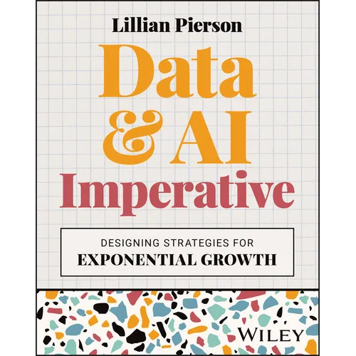 Data & AI Imperative: Designing Strategies for Exponential Growth - Paperback