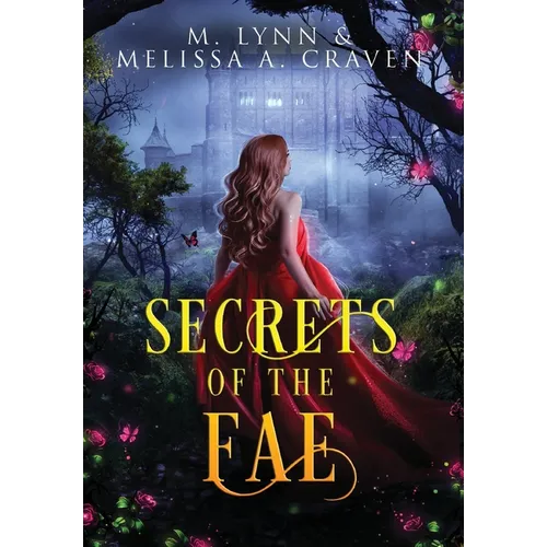 Secrets of the Fae: Queens of the Fae: Books 7-9 (Queens of the Fae Collections Book 3) - Hardcover