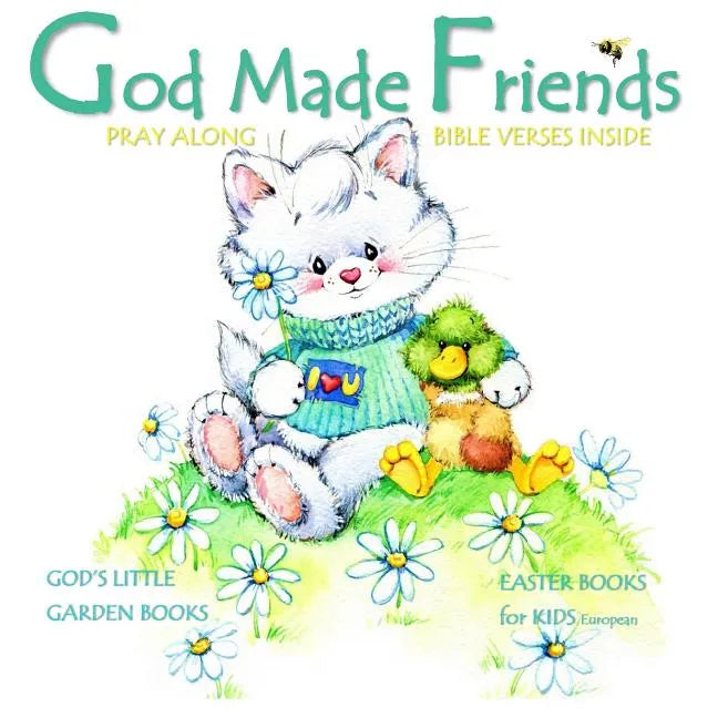 Easter Books for Kids: God Made Friends: Children's Christian Bible Verses Illustrated Storybook Euro Edition Children's Easter Books in Book - Paperback
