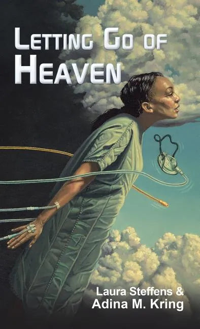 Letting Go of Heaven - Hardcover