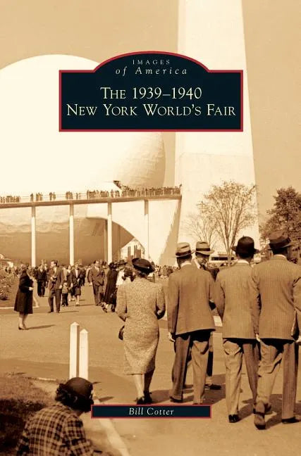 1939-1940 New York World's Fair - Hardcover
