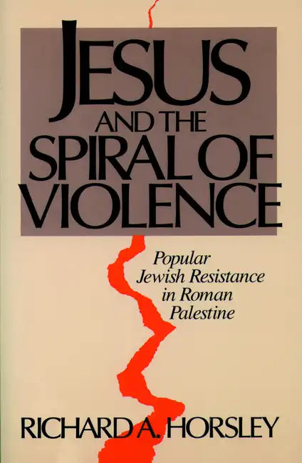 Jesus and Spiral of Violence - Paperback