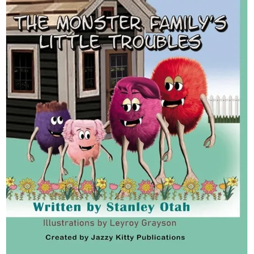 Monster Family's Little Troubles - Hardcover