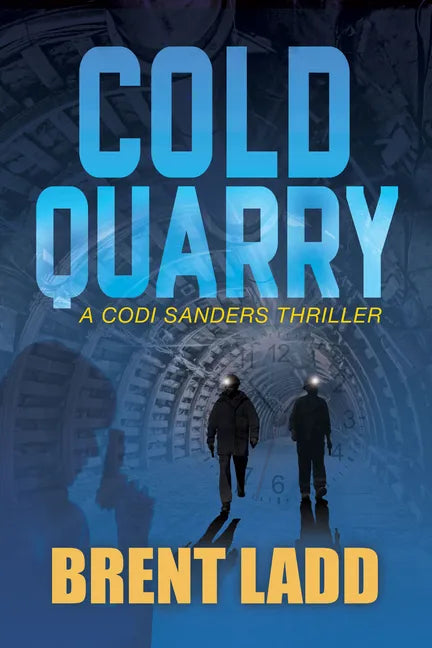 Cold Quarry: A Codi Sanders Thriller - Paperback