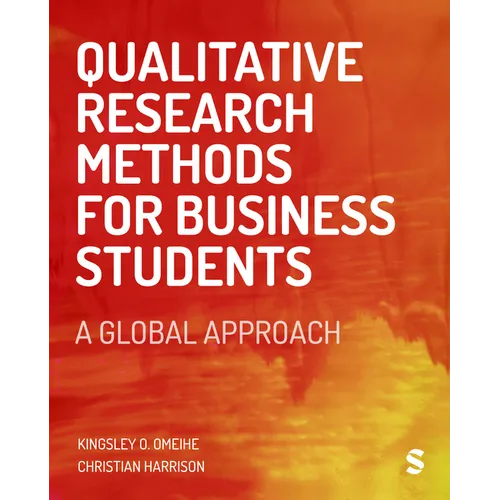 Qualitative Research Methods for Business Students: A Global Approach - Paperback