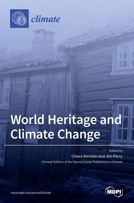 World Heritage and Climate Change: Impacts and Adaptation - Hardcover