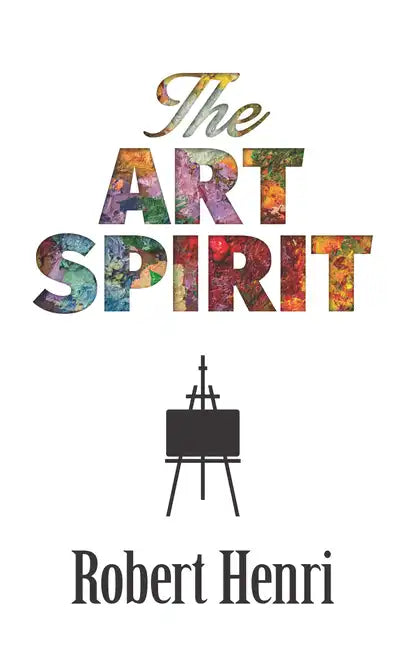 The Art Spirit - Paperback