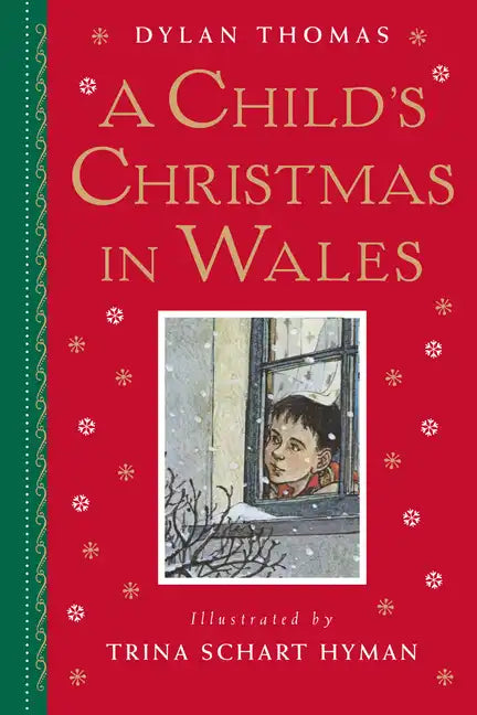 A Child's Christmas in Wales: Gift Edition - Hardcover