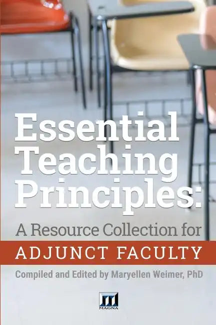 Essential Teaching Principles: A Resource Collection for Adjunct Faculty - Paperback