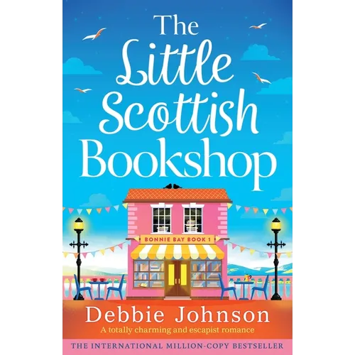 The Little Scottish Bookshop: A totally charming and escapist romance - Paperback