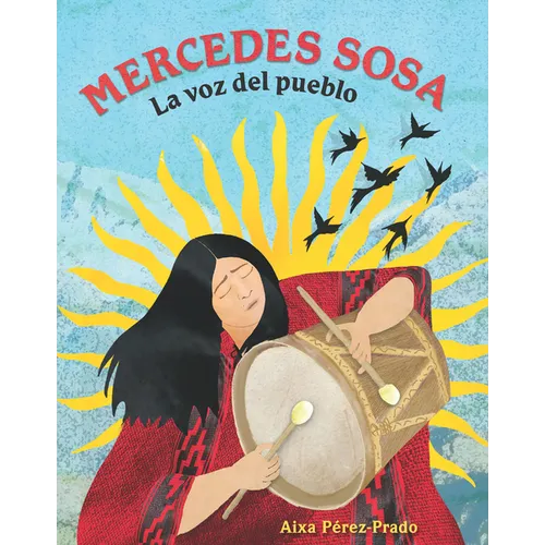 Mercedes Sosa: La Voz del Pueblo - Hardcover