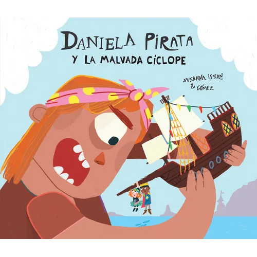 Daniela Pirata Y La Malvada Cíclope - Hardcover