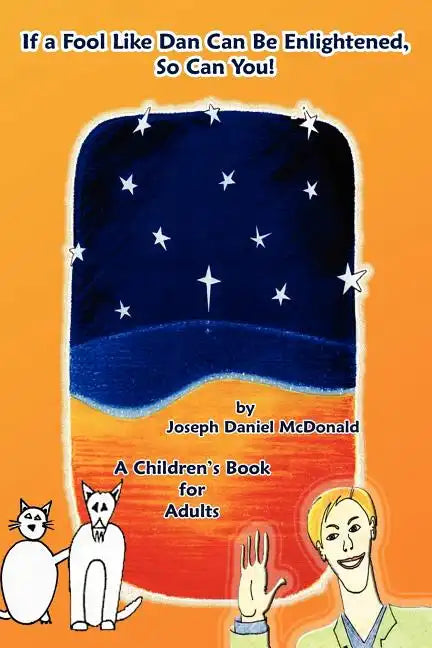 If A Fool Like Dan Can Be Enlightened, So Can You! - Paperback