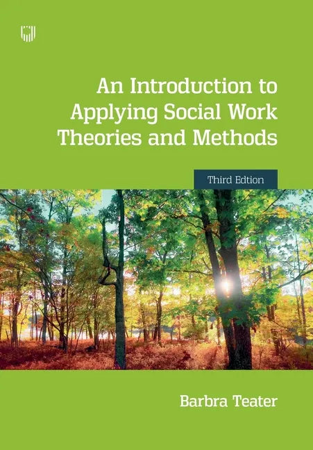 An Introduction to Applying Social Work Theories and Methods 3e - Paperback