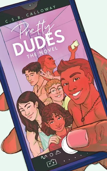 Pretty Dudes: The Novel - Hardcover