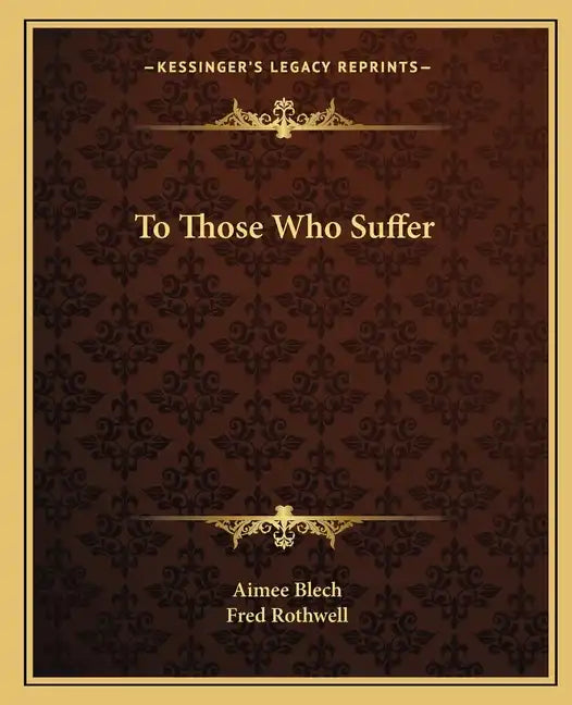 To Those Who Suffer - Paperback