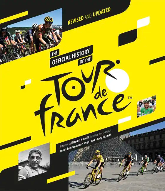 The Official History of the Tour de France: Revised and Updated (2023) - Hardcover