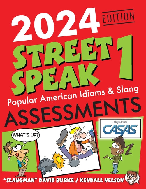 2024 Edition Street Speak 1 Assessments: Popular American Idioms & Slang - Paperback