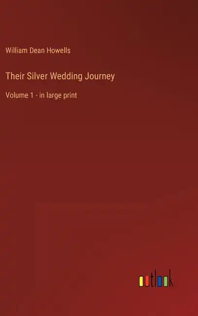 Their Silver Wedding Journey: Volume 1 - in large print - Hardcover