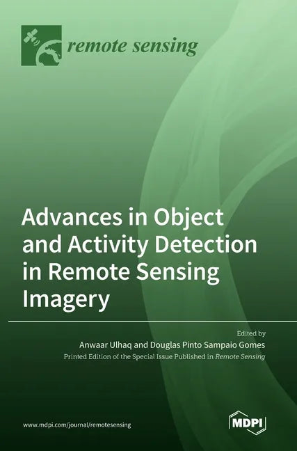 Advances in Object and Activity Detection in Remote Sensing Imagery - Hardcover