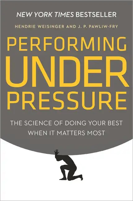 Performing Under Pressure: The Science of Doing Your Best When It Matters Most - Hardcover