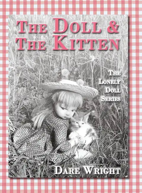 The Doll And The Kitten: The Lonely Doll Series - Hardcover