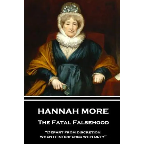 Hannah More - The Fatal Falsehood: 