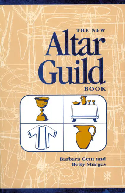 The New Altar Guild Book - Paperback