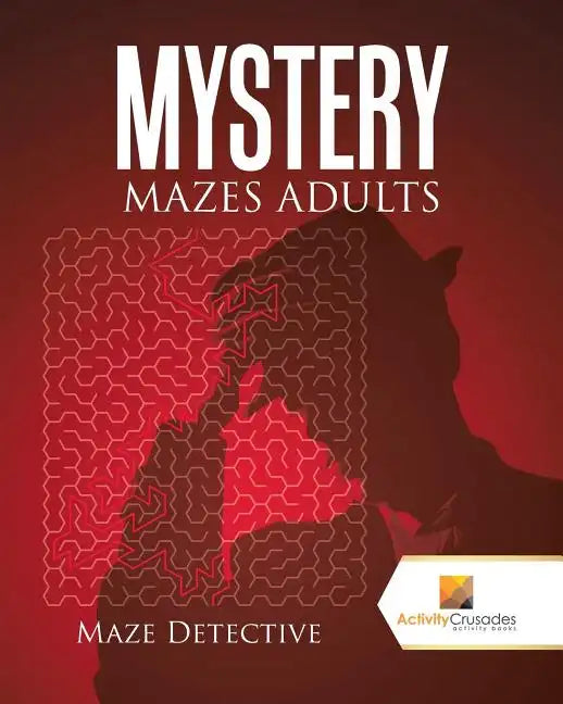 Mystery Mazes Adults: Maze Detective - Paperback