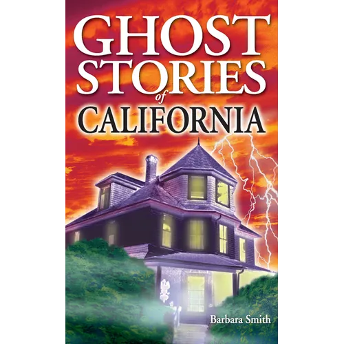 Ghost Stories of California - Paperback