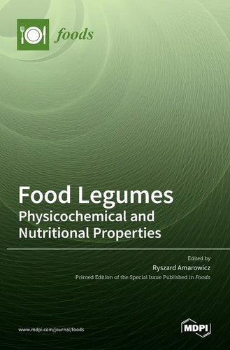 Food Legumes: Physicochemical and Nutritional Properties - Hardcover