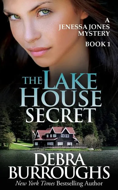 The Lake House Secret: A Jenessa Jones Mystery, Book 1 - Paperback