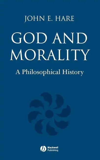 God and Morality: A Philosophical History - Hardcover
