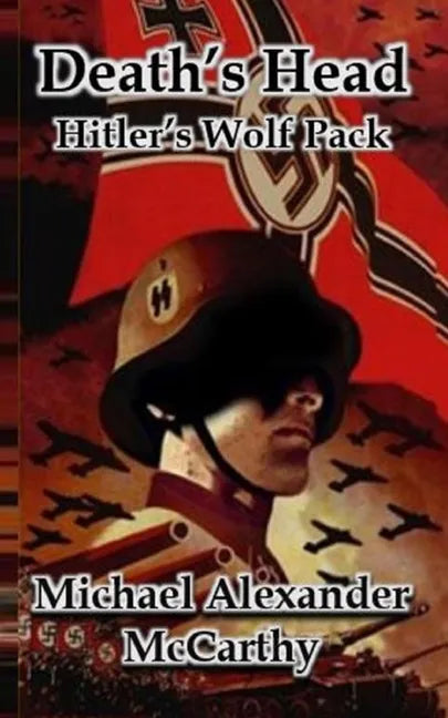 Death's Head: Hitler's Wolf Pack - Paperback